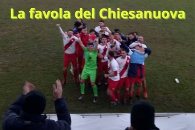 Eccellenza: Chiesanuova, quando le favole diventano realt&agrave;.